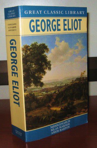 George Eliot Omnibus Middlemarch Silas Marner Amos Barton By Eliot