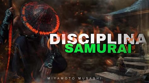 Como Ser Mas Disciplinado Gracias A La Mentalidad Samurai Trabaja Tu