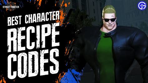 SF6 Character Creation Recipes CodesPART 2Best Street Fighter 6