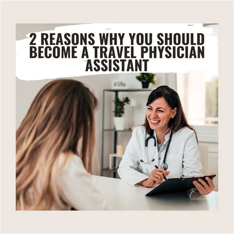 2 Reasons Why You Should Become A Travel Physician Assistant