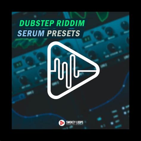 Dubstep Riddim Serum Presets Smokey Loops Serum Presets Adsr