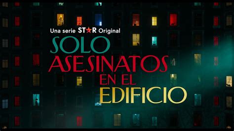 Disney Estrena El Tráiler Oficial De Solo Asesinatos En El Edificio