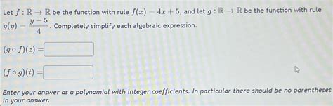 Solved Let F R→r ﻿be The Function With Rule F X 4x 5 ﻿and