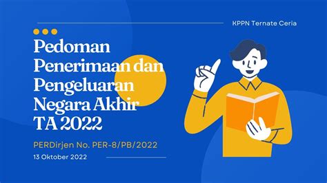 Sosialisasi Pedoman Penerimaan Dan Pengeluaran Negara Pada Akhir TA