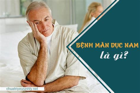 Bệnh Mãn Dục Nam Dấu Hiệu Tới Tuổi Mãn Dục Và Cách điều Trị Thông Tin Và Giải Pháp điều Trị