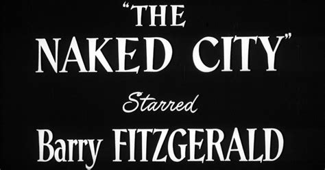 Scott Reviews Jules Dassins The Naked City Arrow Films Blu Ray Review