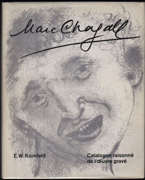 Marc Chagall Catalogue Raisonné De Loeuvre Gravé Vol 1 1922 1966