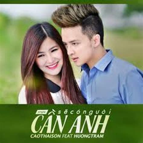 Stream Cao Thai Son Ft Huong Tram Se Co Nguoi Can Anh Dj Diamen