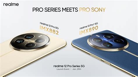 Realme 12 Pro to feature Sony IMX882 primary camera, Pro+ gets IMX890 ...