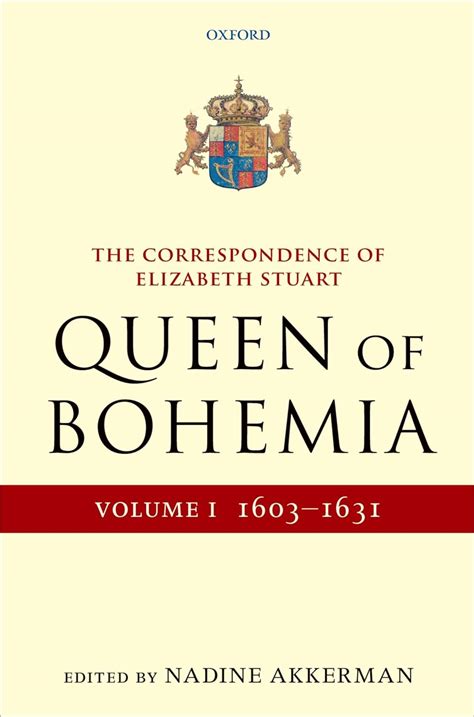 The Correspondence Of Elizabeth Stuart Queen Of Bohemia Volume I