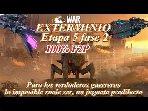 War Robots Por supuesto que se puede Exterminio misión 5 fase 2