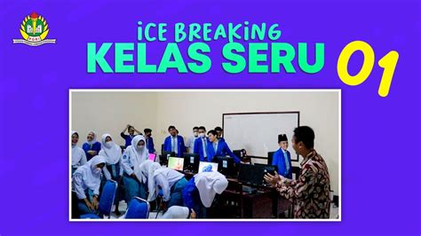 Ice Breaking Seru Untuk Kelas Sma YouTube