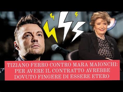 Tiziano Ferro Contro Mara Maionchi A Belve Per Avere Contratto