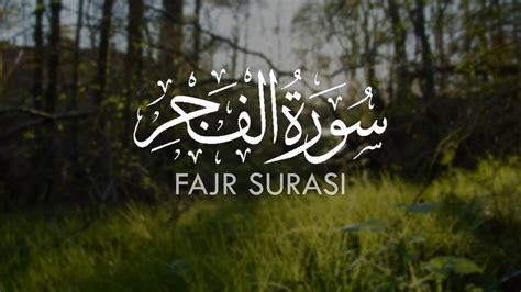 FAJR SURASI TAFSIR MUHAMMAD SODIQ MUHAMMAD YUSUF YouTube