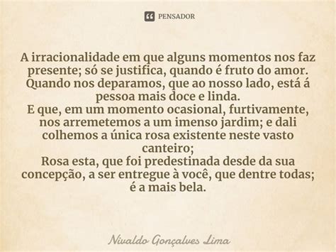 A Irracionalidade Em Que Alguns Nivaldo Gonçalves Lima Pensador