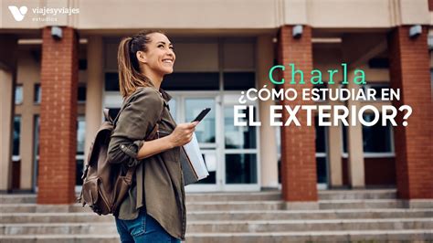 Cómo estudiar en el exterior Viajes y Viajes Estudios en el