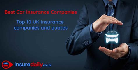 Top 10 Car Insurance Companies Uk And Quotes