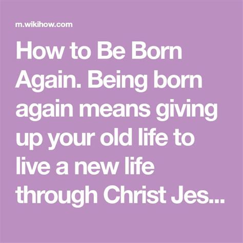 How To Be Born Again Born Again Christian Christ Faith