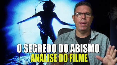 O SEGREDO DO ABISMO ANÁLISE DO FILME YouTube