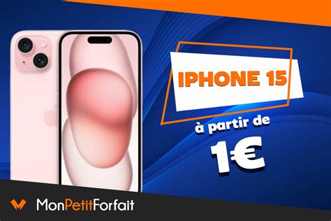 L iPhone 15 à 1 à l achat avec les forfaits 5G Bouygues Telecom