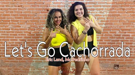 Lets Go Cachorrada Eric Land Mc Pedrinho Dopamina