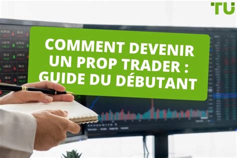 Prop Trading Pour Les D Butants