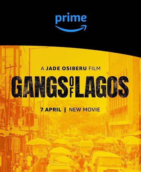 Prime Video Launches First African Original Movie, "Gangs of Lagos ...