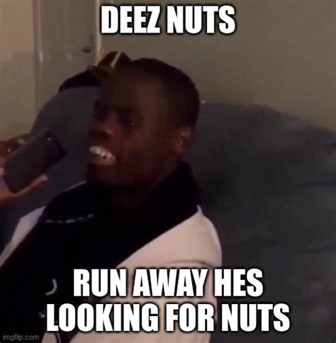 Deez Nuts Imgflip