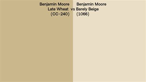 Benjamin Moore Late Wheat Vs Barely Beige Side By Side Comparison