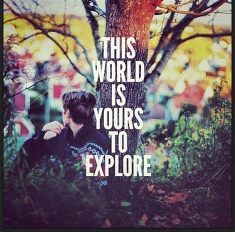 Explore The World Quotes. QuotesGram