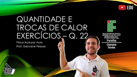 Quantidade e Trocas de Calor Física Aula por Aula Questão 22