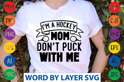 Im A Hockey Mom Dont Puck With Me Svg Graphic By Svgdesigncreator