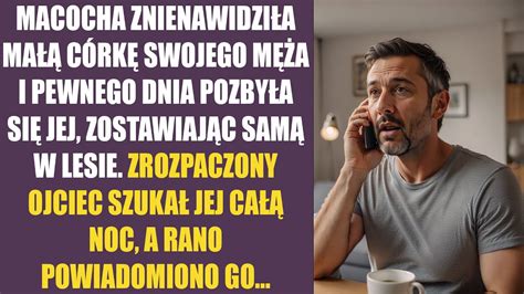 Macocha Znienawidziła Małą Córkę Swojego Męża I Pewnego Dnia Pozbyła Się Jej Zostawiając Samą