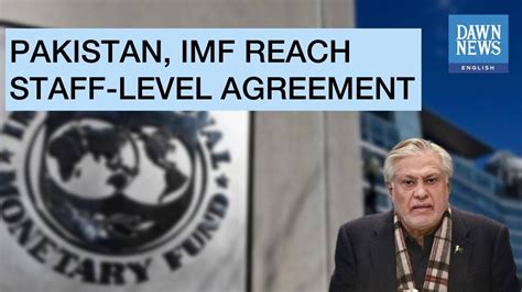 Pakistan Imf Reach Bn Staff Level Agreement Moneycurve Dawn News