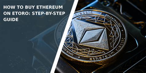 How To Buy Ethereum On Etoro Step By Step Guide