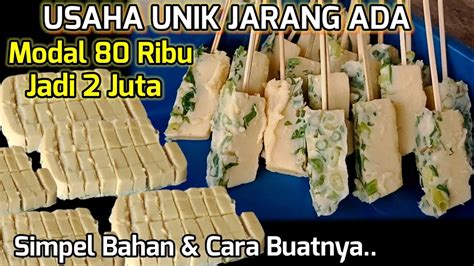 Bukan Usaha Musiman Jajanan Unik Jarang Yang Jual Gampang Bikinya