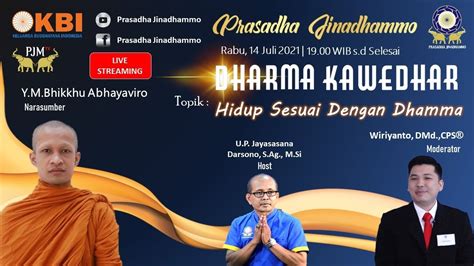 LIVE Dharma Kawedhar Hidup Sesuai Dengan Dhamma Bersama Y M Bhikkhu