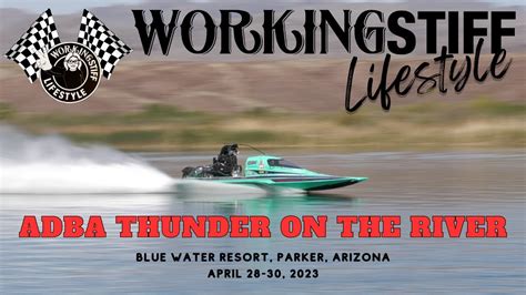 Adba Drag Boats Thunder On The River Blue Water Resort Parker