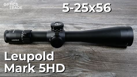 Leupold Mark 5hd 5 25x56 Mil Riflescope Review Optics Trade 12092023