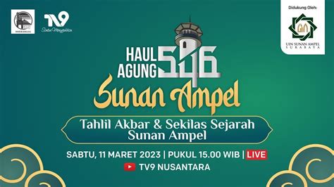 LIVE Haul Agung Ke 546 Sunan Ampel Tahlil Akbar Sekilas Sejarah