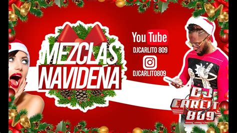 MIX NAVIDEÑO VOL 1 MEZCLAS NAVIDEÑA 2020 DJCARLITO809 YouTube