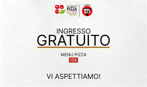 Pizza Village Napoli L Ingresso Diventa Gratuito