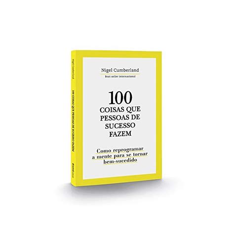 Livro 100 Coisas Que Pessoas De Sucesso Fazem Cumberland Astral