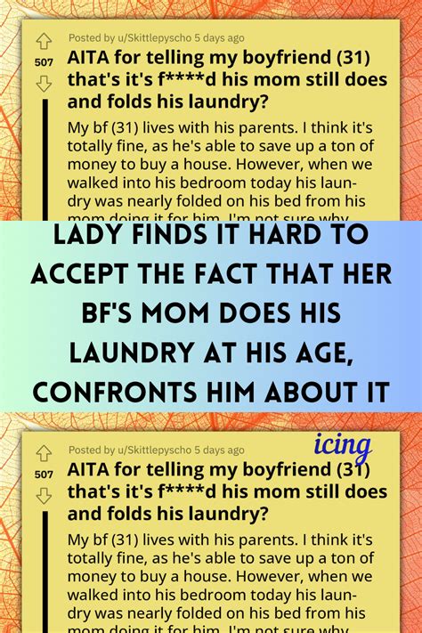 Lady Finds It Hard To Accept The Fact That Her Bf S Mom Does His Laundry At His Age Confronts