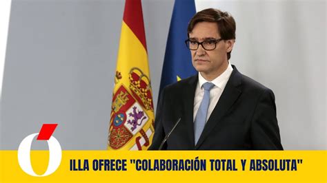 Salvador Illa ofrece colaboración total y absoluta YouTube