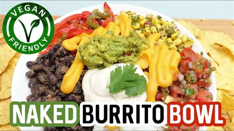 Naked Vegan Burrito Bowl Potato Rice Youtube