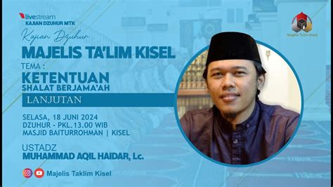 Kajian Dzuhur MTK Kamis 6 Juni 2024 Ustadz Fahmi Bahreisy Lc MA