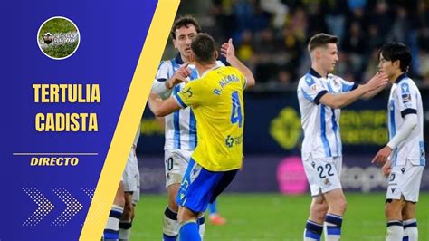 DIRECTO CADISTA ANALIZAMOS EL NUEVO EMPATE DEL CÁDIZ ANTE LA REAL