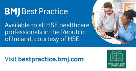 Bmj Best Practice Now Available Nationally Hse Library