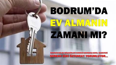 BODRUM DA EV ALMANIN ZAMANI MI YouTube